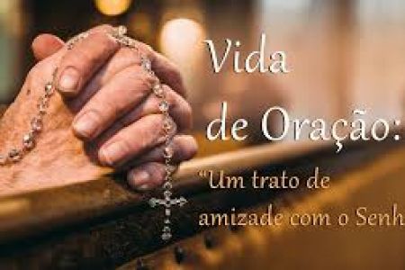 25. O QUE É TER VIDA DE ORAÇÃO? - Frei Claudino Lima