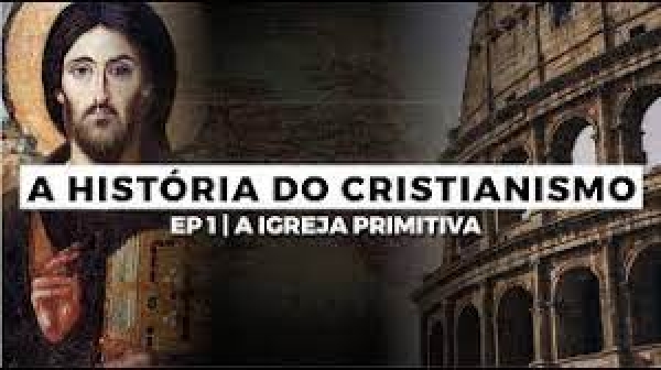 Escola da Fé – História do Cristianismo - 2