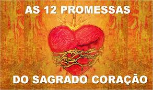 As 12 Promessas do Sagrado Coração de Jesus - Pe. João