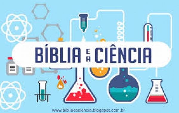 A Bíblia e a Ciência - Parte 2