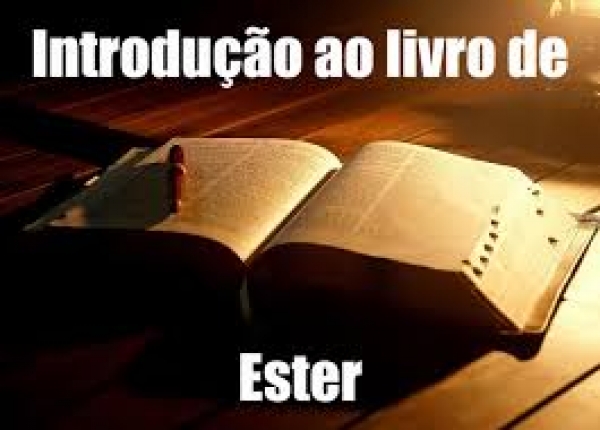 História Sagrada 66 - Introdução ao livro de Ester