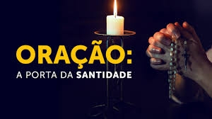 79 - Oração: a porta da santidade