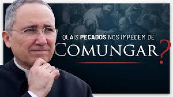 Posso comungar estando em pecado grave? Pe. Leonardo Wagner