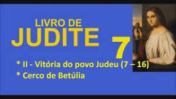 História Sagrada 64 - O cerco de Betúlia