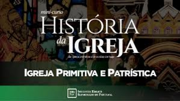 Escola da Fé – Tema 01 - História da Igreja. Parte 1 de 2