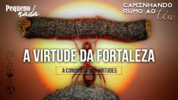 Virtudes | Fortaleza - Pe. Paulo Ricardo