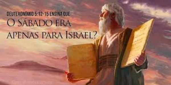 História Sagrada - A relação do povo de Israel com o Sábado - Parte 2