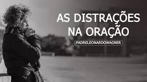 22 - Distrações involuntárias e suas causas - Pe. Paulo Ricardo