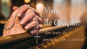 27. TRÊS VIRTUDES PARA A VIDA DE ORAÇÃO - Frei Claudino Lima