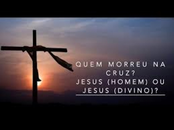 45 - Tesouros da Fé: Jesus morreu como Deus ou como homem? Pe. Alex Brito