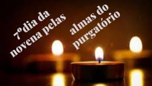 7º dia - Novena pelas Almas do Purgatório