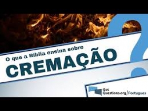 Resposta Católica: A Igreja proíbe a cremação dos corpos?- 53