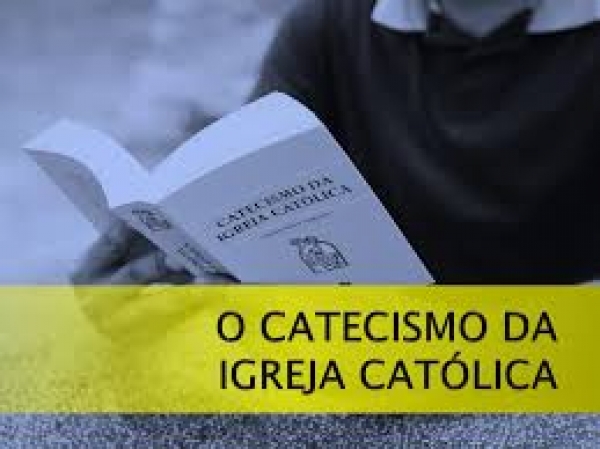 Catecismo da Igreja Católica – 07/11