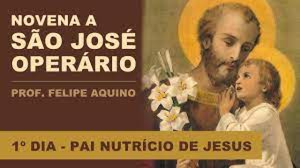 1º Dia da Novena à São José Operário | Pai Nutrício de Jesus - Felipe Aquino