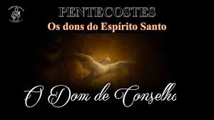 DONS INFUSOS DO ESPÍRITO SANTO: CONSELHO - Pe. Francisco Lima