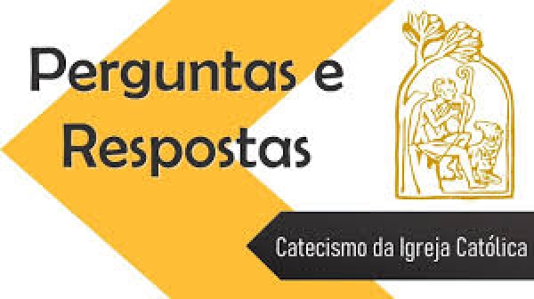 Catecismo da Igreja Católica – 10/11