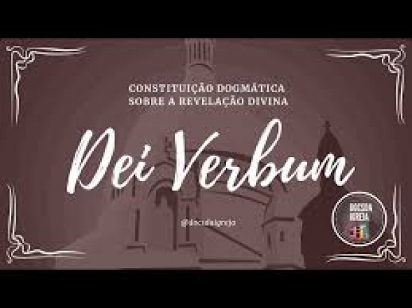 Constituição Dogmática Dei Verbum – 3 Bloco 3