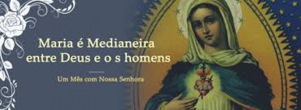 9 - Tesouros da Fé: Santíssima Virgem, medianeira de todas as graças? Pe. Alex Brito