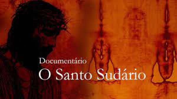 Santo Sudário: Últimas Descobertas Atestam que o Manto é Autêntico