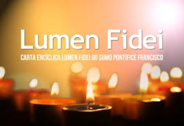 Encíclica &quot;Lumen Fidei&quot; - Felipe Aquino