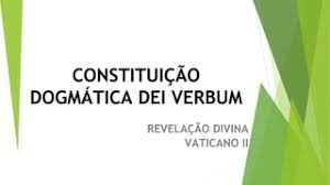 Constituição Dogmática Dei Verbum - 2 Bloco 1