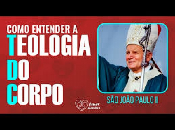 Teologia do Corpo 4 - parte 2