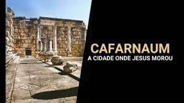 A Bíblia Viva - Cafarnaum, nos passos de Jesus - 1