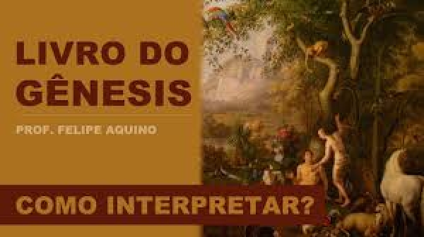 Entenda o Livro do Gênesis