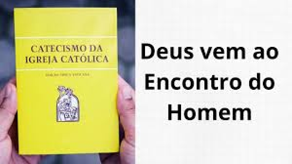 Catecismo - O homem é capaz de Deus! - 9