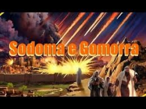 História Sagrada V - Sodoma e Gomorra