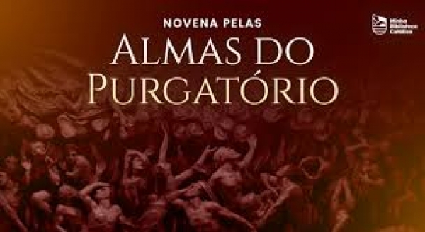 8º dia - Novena pelas Almas do Purgatório