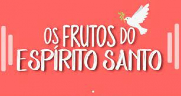 Quais são os frutos do Espírito Santo? Felipe Aquino