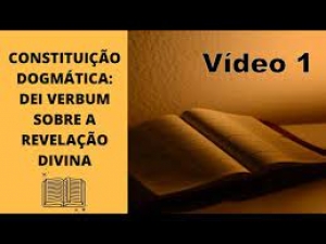 Constituição Dogmática Dei Verbum - 1 Bloco 3