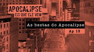 O que significa a &quot;Besta&quot; que fala o Apocalipse?