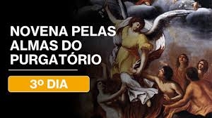 3º dia - Novena pelas Almas do Purgatório