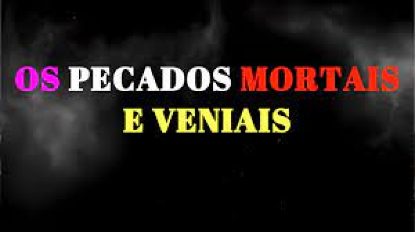 Pecados Mortais e Veniais - Padre Demétrio Gomes