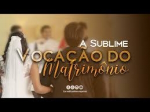 Vocação Matrimonial - Padre Anderson Marçal